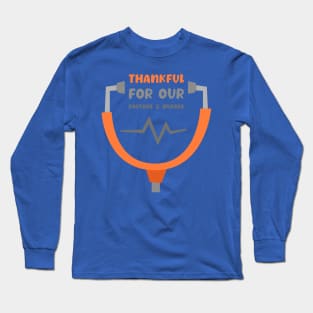 Thankful for our Doctors Long Sleeve T-Shirt